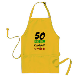 50 And Still Cookin Adult Apron