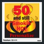 50 and Still Smokin Hot | 50th Birthday Wall Decal<br><div class="desc">50th Birthday Wall Decal ready for you to personalize. ⭐This Product is 100% Customizable. Graphics and / or text can be added, deleted, moved, resized, changed around, rotated, etc... 99% of my designs in my store are done in layers. This makes it easy for you to resize and move the...</div>