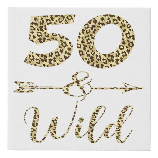50 And Wild Leopard Print 50th Birthday Party Idea (Front)