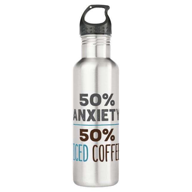 50% Anxiety 50% Iced Coffee Stainless Steel Water Bottle (Front)