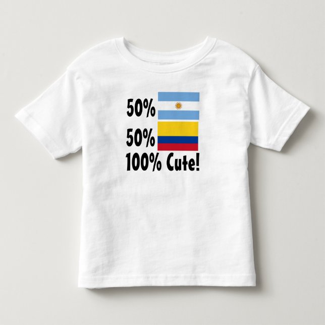 50% Argentinian 50% Colombian 100% Cute Toddler T-shirt (Front)