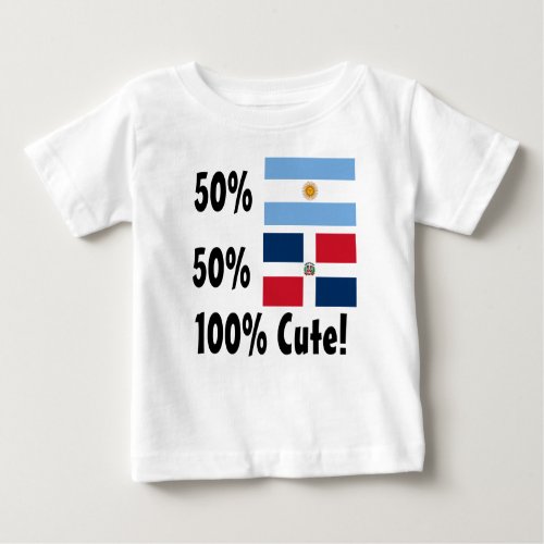 50 Argentinian 50 Dominican 100 Cute Baby T_Shirt