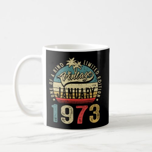 50 Awesome Since January 1973 50Th Coffee Mug