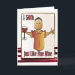 50 Birthday Card for Man - Funny and Classy<br><div class="desc">Let the man in your life know that 50 is a wonderful age ...  In fact,  he's aged to perfection.  Personalize with his name and your message</div>
