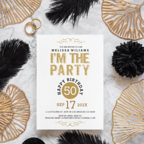 50 Birthday_Gold Glitter Text Iam The Party Invitation