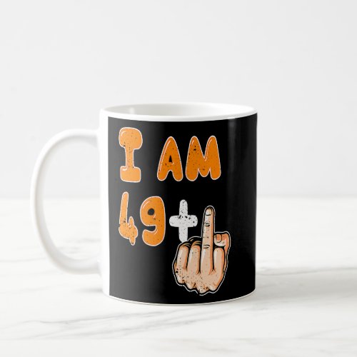 50 Birthday Ich Bin 49  1  Middle Finger  Coffee Mug