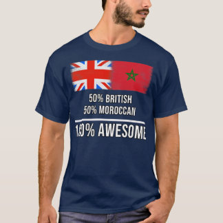 50 British 50 Moroccan 100 Awesome Gift for Morocc T-Shirt