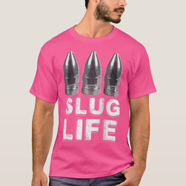 50 Cal 30 Cal Air Rifle Hunting Slug Life By Pelle T-Shirt (Front)
