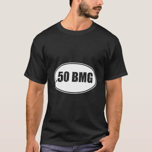 50 Caliber Rifle 50 Cal Bmg Gun Bullet Ammo Round  T_Shirt