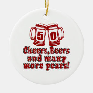 50 Cheers Beers Birthday Designs Ceramic Ornament