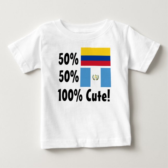 50% Colombian 50% Guatemalan 100% Cute Baby T-Shirt (Front)