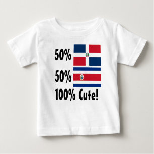 50% Costa Rican 50% Dominican 100% Cute Baby T-Shirt