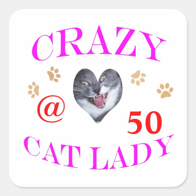 50 Crazy Cat Lady Square Sticker (Front)