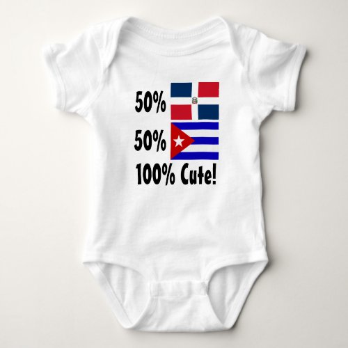 50 Cuban 50 Dominican 100 Cute Baby Bodysuit