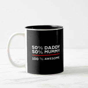 50% Daddy 50% Mummy 100% Awesome Two-Tone Coffee Mug