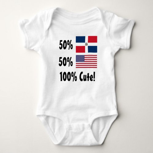 50 Dominican 50 American 100 Cute Baby Bodysuit