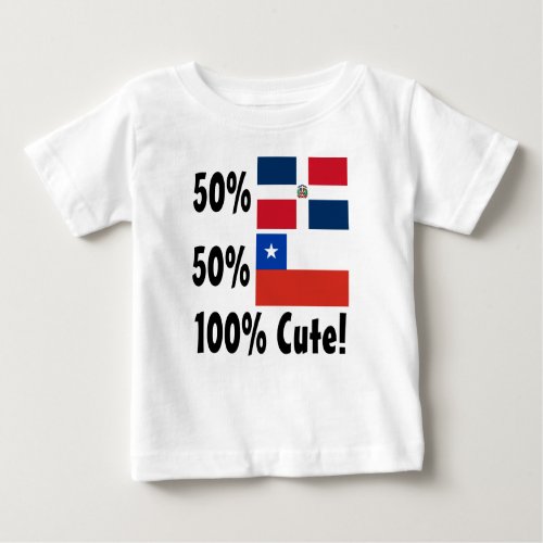 50 Dominican 50 Chilean 100 Cute Baby T_Shirt