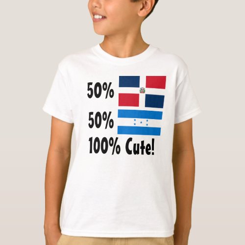 50 Dominican 50 Honduran 100 Cute T_Shirt