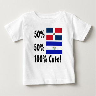 50% Dominican 50% Salvadorian 100% Cute Baby T-Shirt