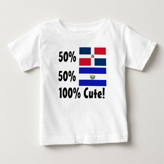 50% Dominican 50% Salvadorian 100% Cute Baby T-Shirt (Front)
