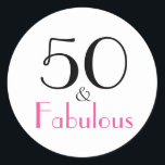 50 & Fabulous | 50th Birthday Classic Round Sticker<br><div class="desc">Celebrate Your 50th Birthday in Style with this beautifully designed 50th Birthday Party Design in beautiful typography</div>