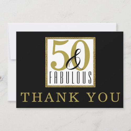 50  Fabulous 50th Birthday Party Black Gold  Thank You Card