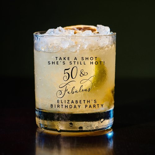 50 Fabulous 50th Birthday Party Whiskey Glass