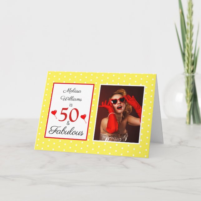 50 & Fabulous 50th Birthday Photo Yellow White Dot Card (Front)