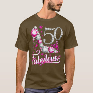 50  Fabulous  50th Birthday t shirt for women