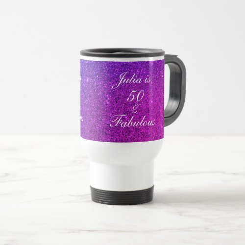 50 Fabulous Birthday Gift Pink Purple Glitter Travel Mug
