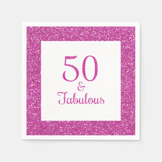 50 & Fabulous Birthday Pink Glitter Napkins (Front)