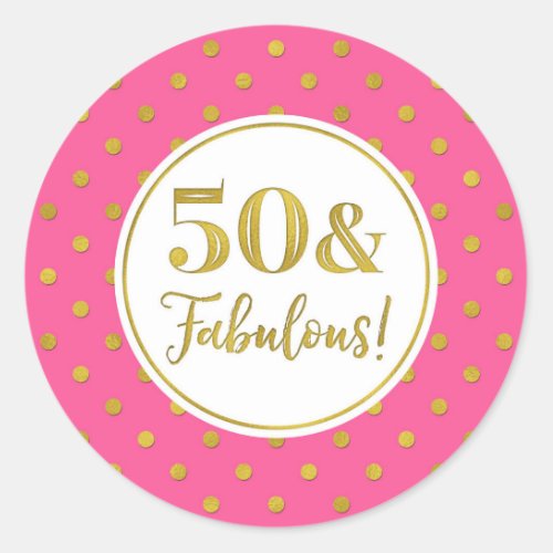 50  Fabulous Birthday Pink White Gold Dots Class Classic Round Sticker