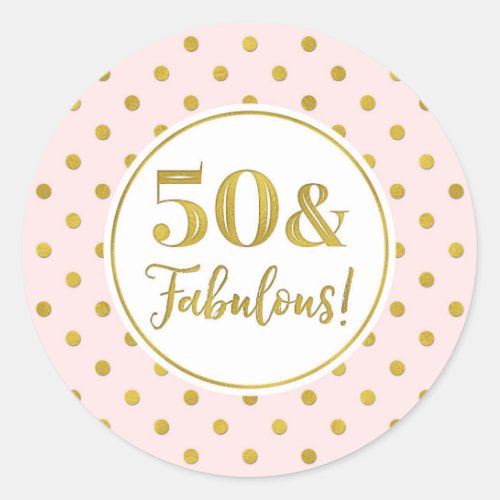 50  Fabulous Birthday Pink White Gold Dots Class  Classic Round Sticker