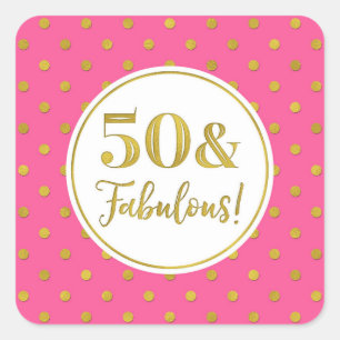 50 & Fabulous Birthday Pink White Gold Dots Square Sticker