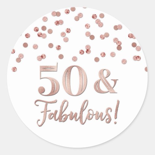 50  Fabulous Birthday Rose Gold Confetti Classic Round Sticker