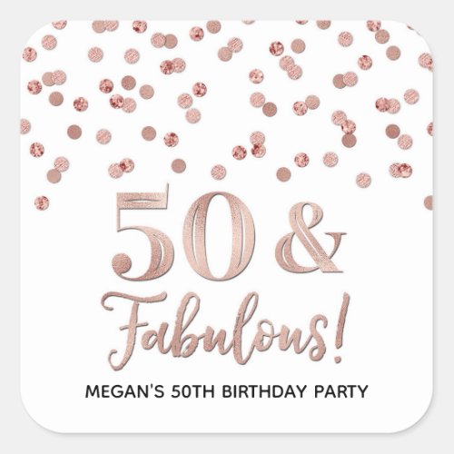 50  Fabulous Birthday Rose Gold Confetti Square Sticker