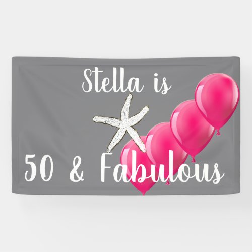 50  Fabulous Birthday Starfish Pink Balloons Grey Banner