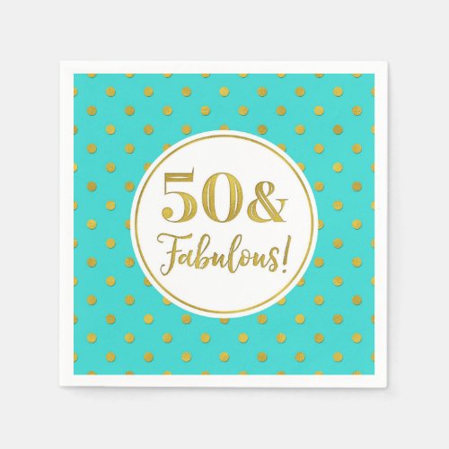50  Fabulous Birthday Turquoise White Gold Dots  Napkins