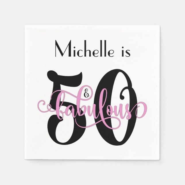 50 & Fabulous Black and Pink Typography Birthday Napkins (Front)