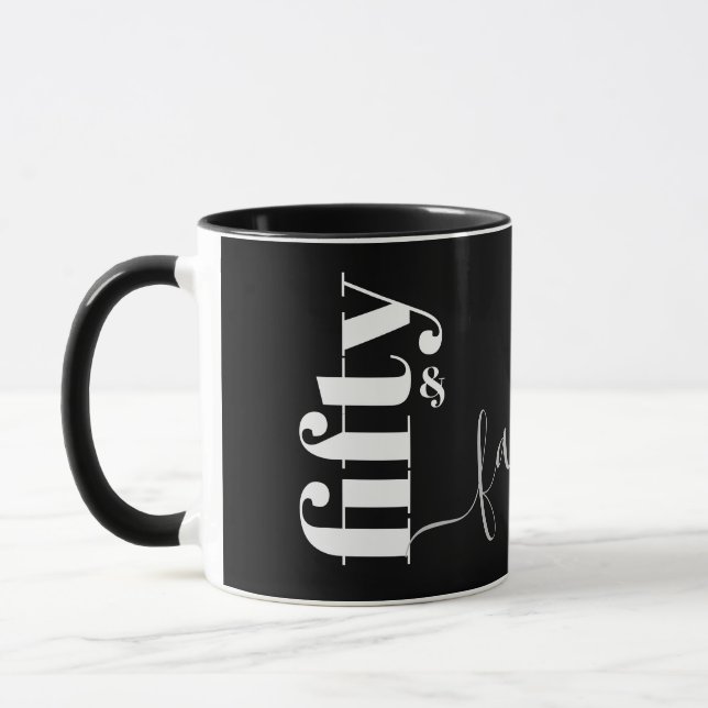 50 & Fabulous Black Gray Script Mug (Left)
