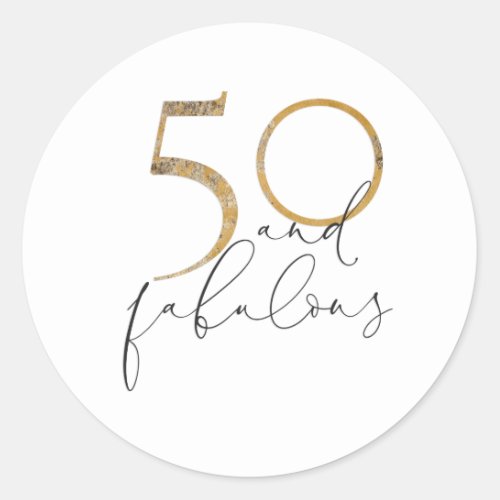 50  Fabulous Black  White Gold 50th Birthday Classic Round Sticker