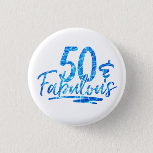 50  Fabulous Blue Swimming Pool 50th Birthday Button