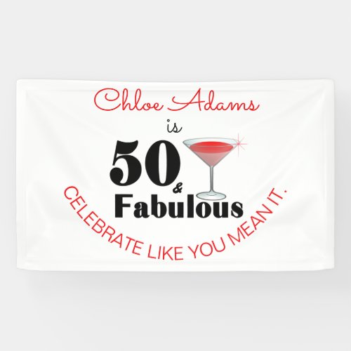 50  Fabulous Celebrate Like You Mean It Banner
