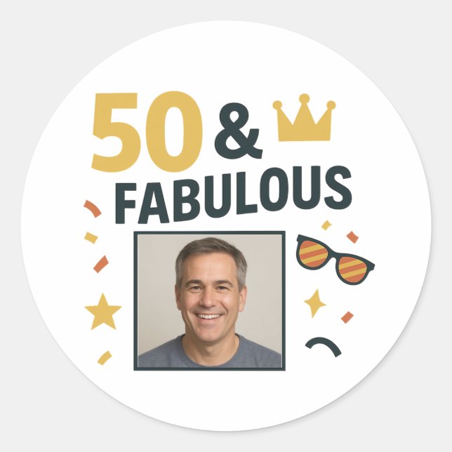 50 & Fabulous Custom Photo Birthday Classic Round Sticker (Front)