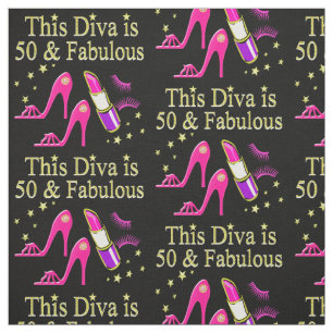 50 & FABULOUS DAZZLING DIVA DESIGN FABRIC