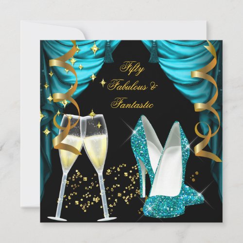 50 Fabulous  Fantastic Teal Gold Champagne Party Invitation