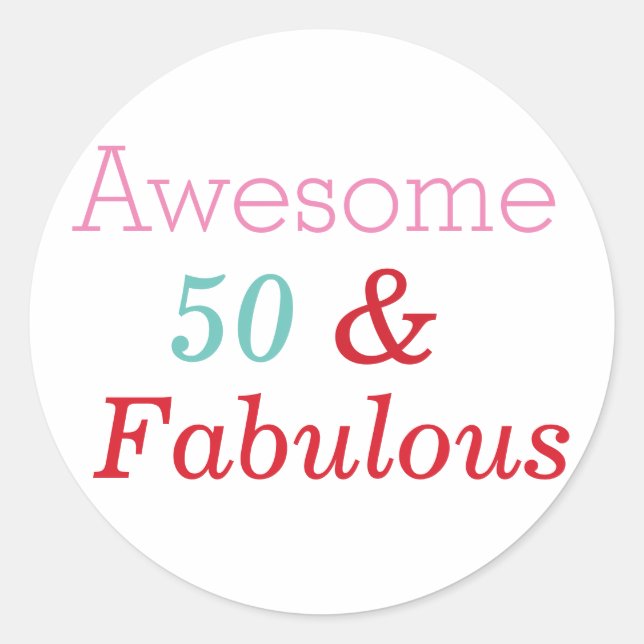 50 & Fabulous Fun 50th Birthday Sticker (Front)