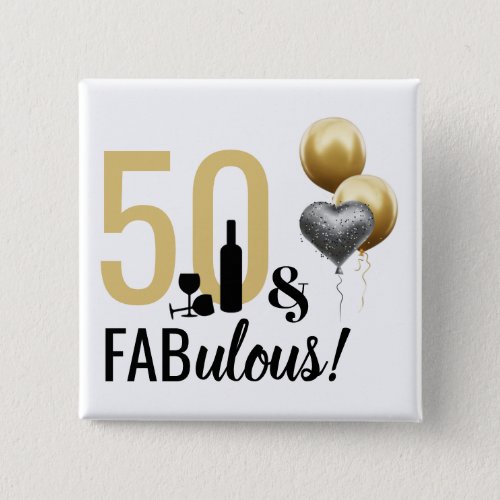 50  Fabulous Gold  Black Modern Birthday Button
