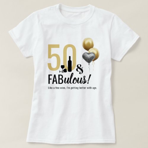 50  Fabulous Gold  Black Modern Birthday  T_Shirt