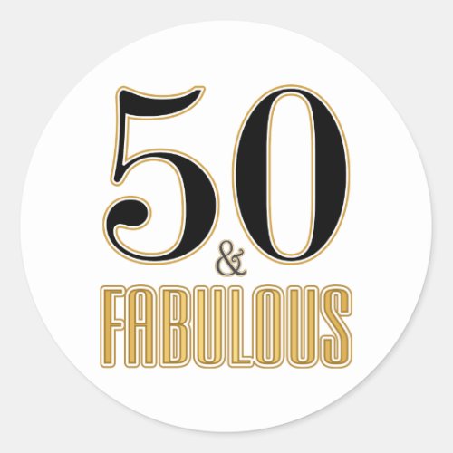 50  Fabulous Gold Black Typography 50th Birthday Classic Round Sticker